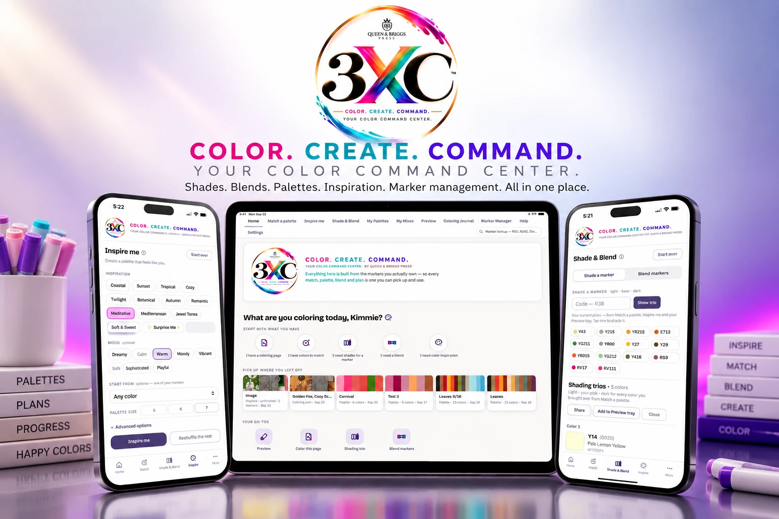 3XC by Queen & Briggs Press — Color. Create. Command. Your Color Command Center. Three devices showing the 3XC app: Inspire Me palette generator on iPhone, color command center dashboard on iPad, and Shade & Blend on iPhone, surrounded by markers and reference books labeled Palettes, Plans, Progress, Happy Colors, Inspire, Match, Blend, Create, Color.